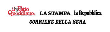 Il Fatto Quotidiano - La Stampa - La Repubblica- Il Corriere della Sera